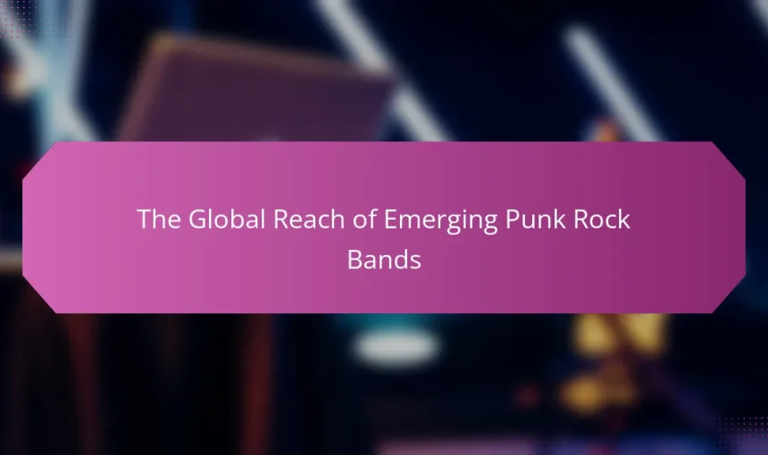 The Global Reach of Emerging Punk Rock Bands