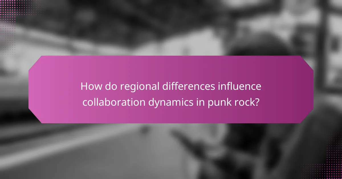 How do regional differences influence collaboration dynamics in punk rock?