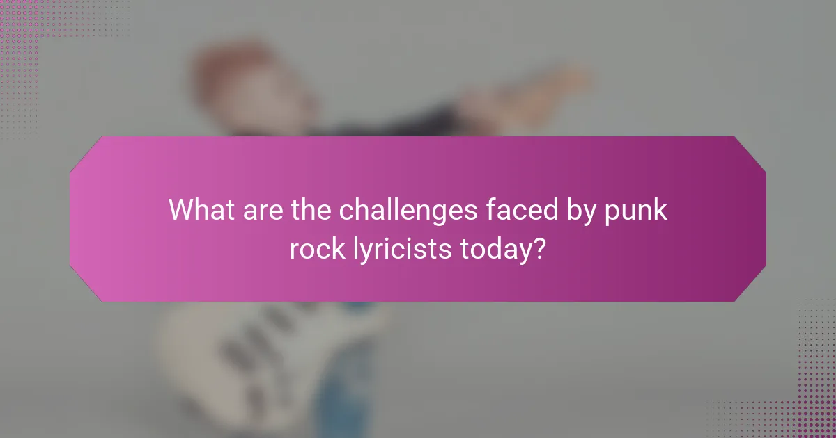 What are the challenges faced by punk rock lyricists today?